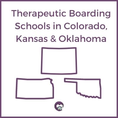 Therapeutic Boarding Schools in Colorado Kansas Oklahoma