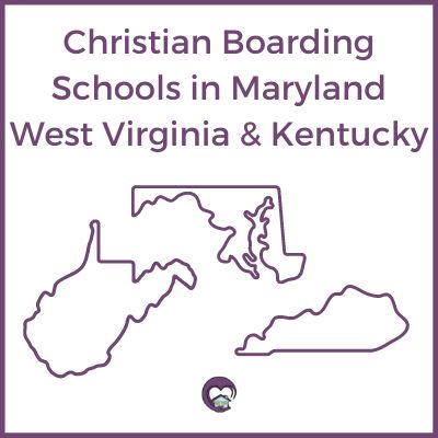 Christian Boarding Schools Maryland West Virginia & Kentucky