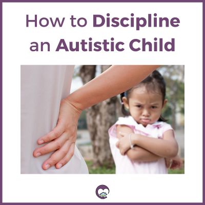 How to discipline an autistic child
